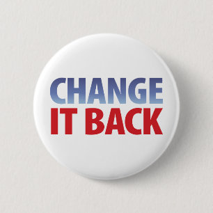 Change It Back 2 Inch Round Button