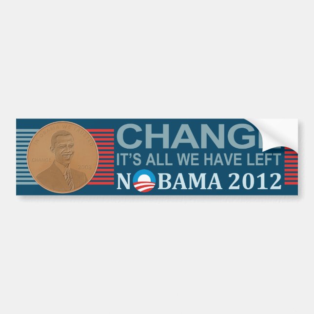 CHANGE It's all we have left NOBAMA bumper sticker (Front)