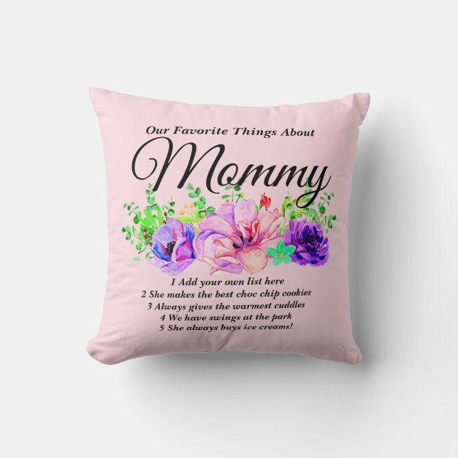 Change Name & List - Favourite Things About Mommy Throw Pillow (Front)