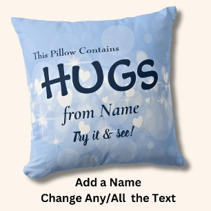Change Name & Text This Pillow Contains Hugs from