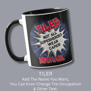 Change Name Text, TILER, Not All Superheroes Mug