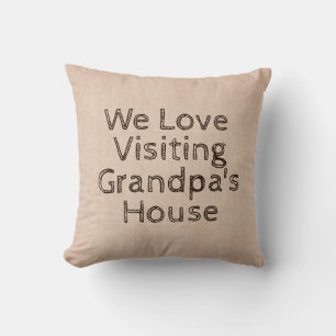 Change Name Text We Love Visiting Grandpa's House Throw Pillow