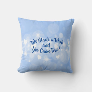 Change Name Text, We Made A Wish & You Came True Throw Pillow