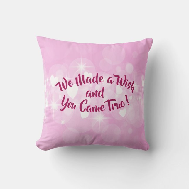 Change Name Text We Made A Wish & You Came True Throw Pillow (Front)