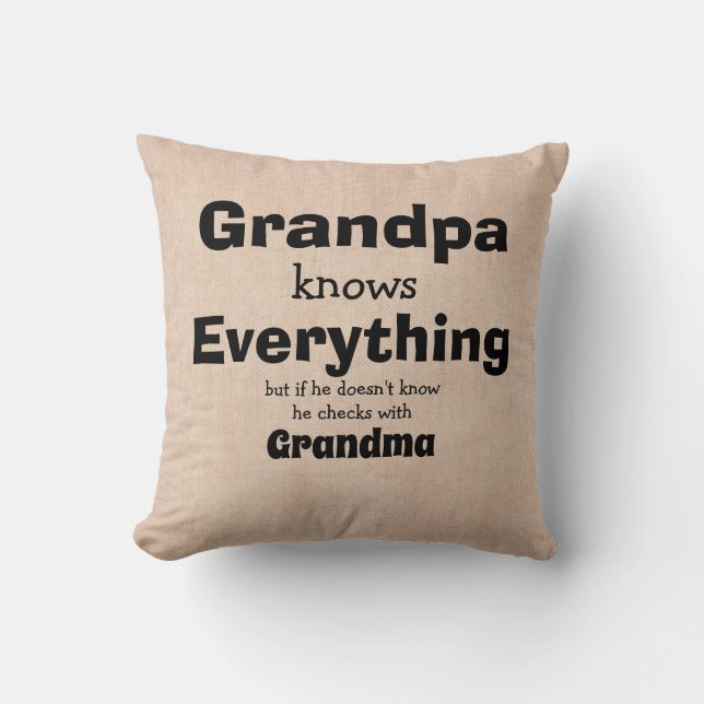 Change Names Grandpa knows Everything - Grandma Throw Pillow (Front)