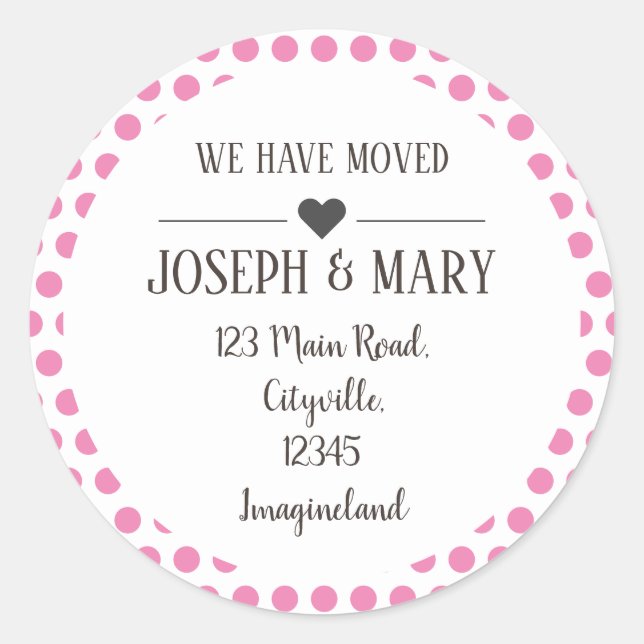 Change of address pink polka dots classic round sticker (Front)