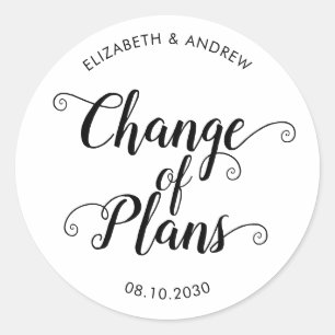 Change of Plan Date Postponed Wedding Announcement Classic Round Sticker
