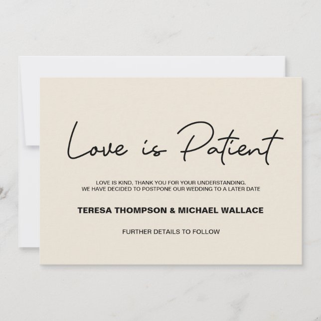Change of Plans Love is Patient Wedding Postponed  Invitation (Front)