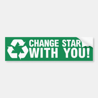 Change Starts With You Bumper Sticker