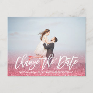 CHANGE THE DATE calligraphy Glitter pink photo Announcement Postcard