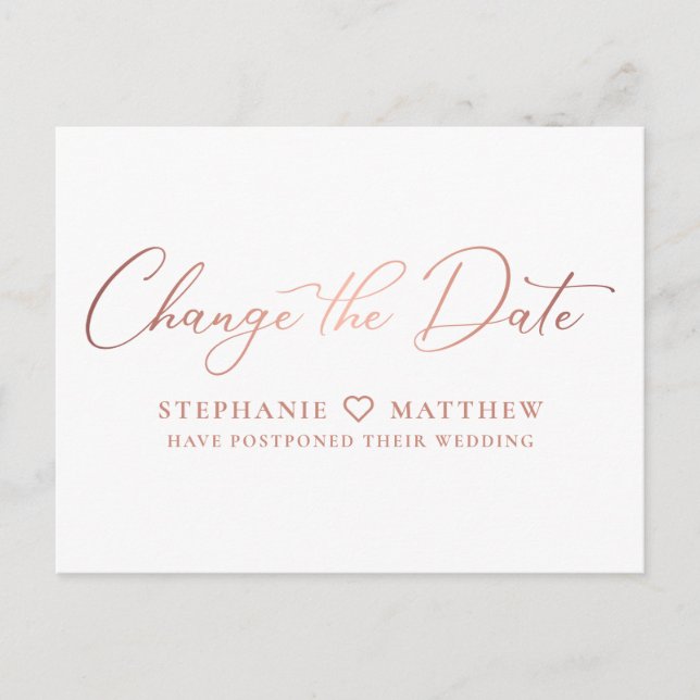 Change the Date Modern Rose Gold Script Announcement Postcard (Front)