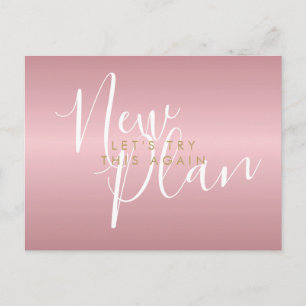 Change the Date New Plan Script Rose Gold Postcard