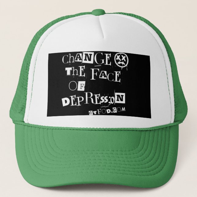 Change the Face of Depress;on  Trucker Hat (Front)