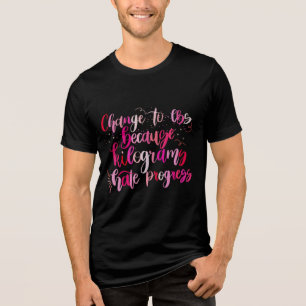 Change to Pounds Tri-Blend Shirt