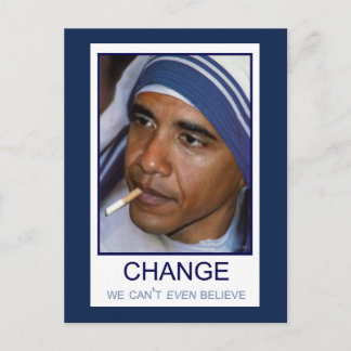 Change We Can't Even Believe Postcard