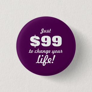 Change your life - Direct Sales 1 Inch Round Button