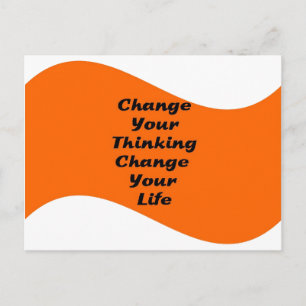 Change Your Thinking Change your Life Postcard