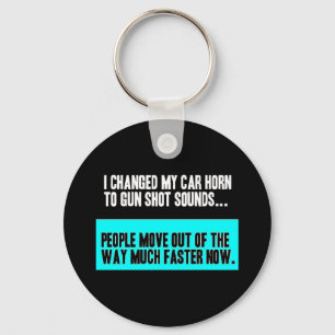 CHANGED CAR HORN SOUND FOR GUN SHOT MOVE OUT WAY K KEYCHAIN