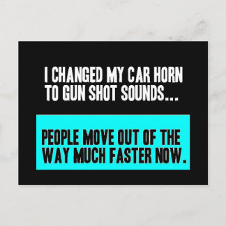 CHANGED CAR HORN SOUND FOR GUN SHOT MOVE OUT WAY P POSTCARD