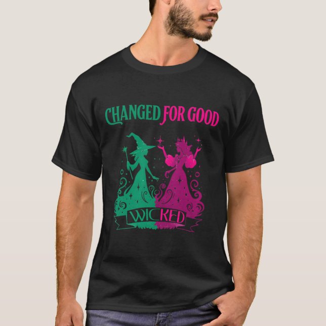 Changed For Good Wicked Funny Halloween Witch Wome T-Shirt (Front)