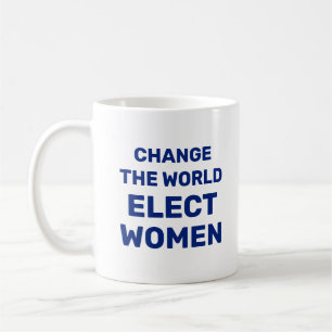 Changer le monde - Elect Women Coffee Mug