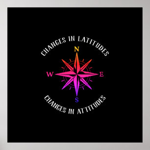 Changes in Latitudes, Changes in Attitudes compass Poster
