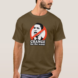 CHANGEZ POUR LE T-SHIRT PLUS MAUVAIS/ANTI-OBAMA