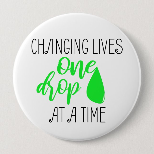 Changing Lives One Drop At A Time - CBD Oil Fan 4 Inch Round Button (Front)