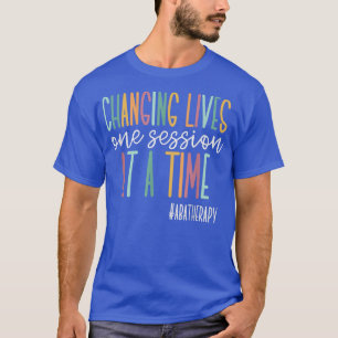 Changing Lives One Session At A Time T-Shirt