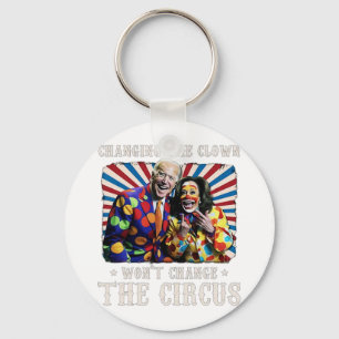 Changing The Clown Won't Change The Circus Kamala Keychain