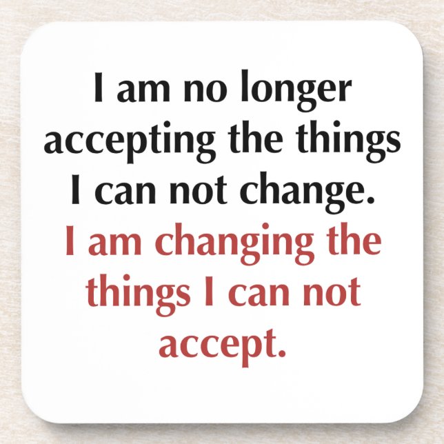 Changing What I Can Not Accept Coaster (Front)