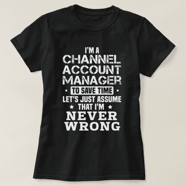Channel Account Manager T-Shirt (Design Front)