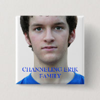 Channeling Erik Family Button