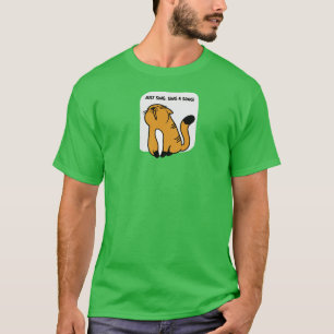 Chante, chante une chanson ! T-shirt