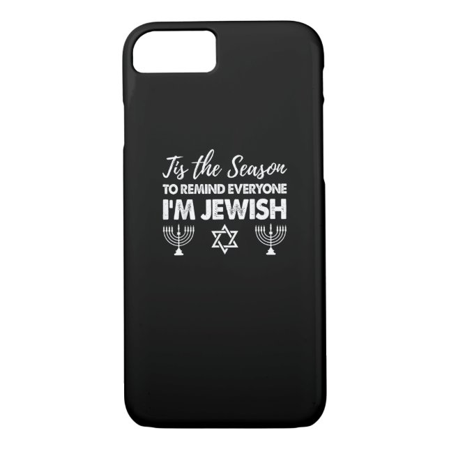 Chanukkah Funny Tis The Season Everyone Im Jewish Case-Mate iPhone Case (Back)