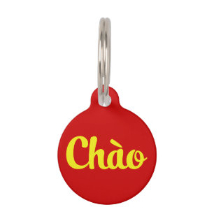 Chào / Hello ~ Vietnam / Vietnamese / Tiếng Việt Pet Tag