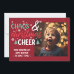 Chaos and Christmas Cheer Funny  Holiday Card<br><div class="desc">This funny photo Christmas card features a festive design with traditional red and green colours. Easily customize these cards using the personalization feature.</div>