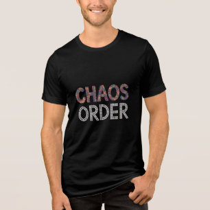 Chaos and Order   Modern Artistic Duality Graphic  Tri-Blend Shirt