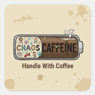 Chaos & Caffeine Funny Parenting Mom Life Coffee   Square Sticker