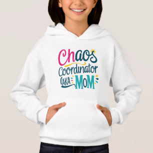 Chaos Coordinator AKA Mom 