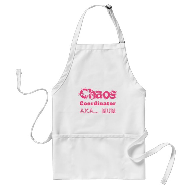 Chaos Coordinator  AKA… Mom Standard Apron (Front)