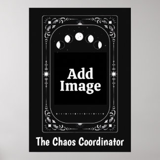 Chaos Coordinator Celestial Moon Tarot Zodiac Gift Poster