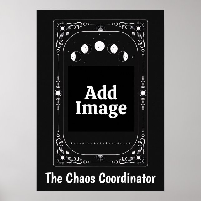 Chaos Coordinator Celestial Moon Tarot Zodiac Gift Poster (Front)