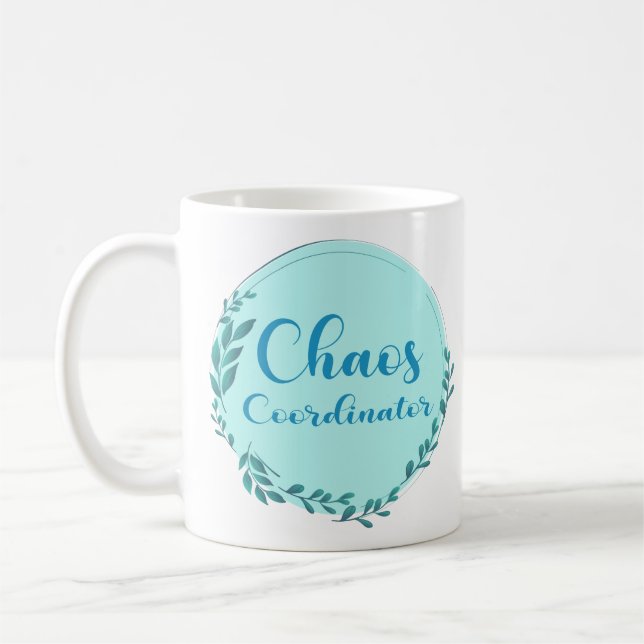 Chaos Coordinator Coffee Mug (Left)