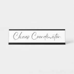 Chaos Coordinator Desk Name Plate