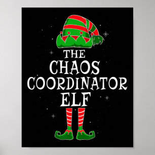 Chaos Coordinator Elf Group Matching Family Christ Poster
