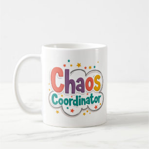 Chaos Coordinator Funny Coffee Mug