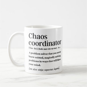 Chaos coordinator funny definition coffee mug