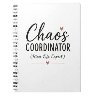 Chaos Coordinator Funny Mom Life Typography Notebook