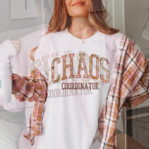 Chaos Coordinator, Funny Mothers, The Best Mama